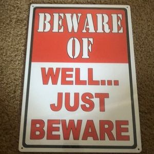 Tin sign - Beware